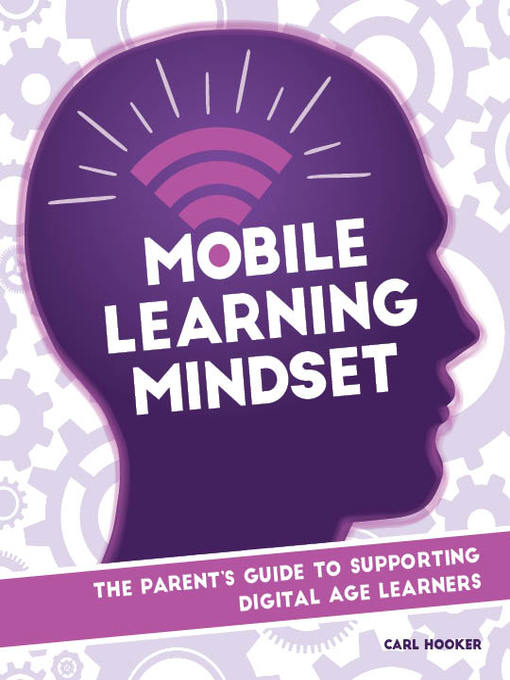 Title details for Mobile Learning Mindset by Carl Hooker - Available